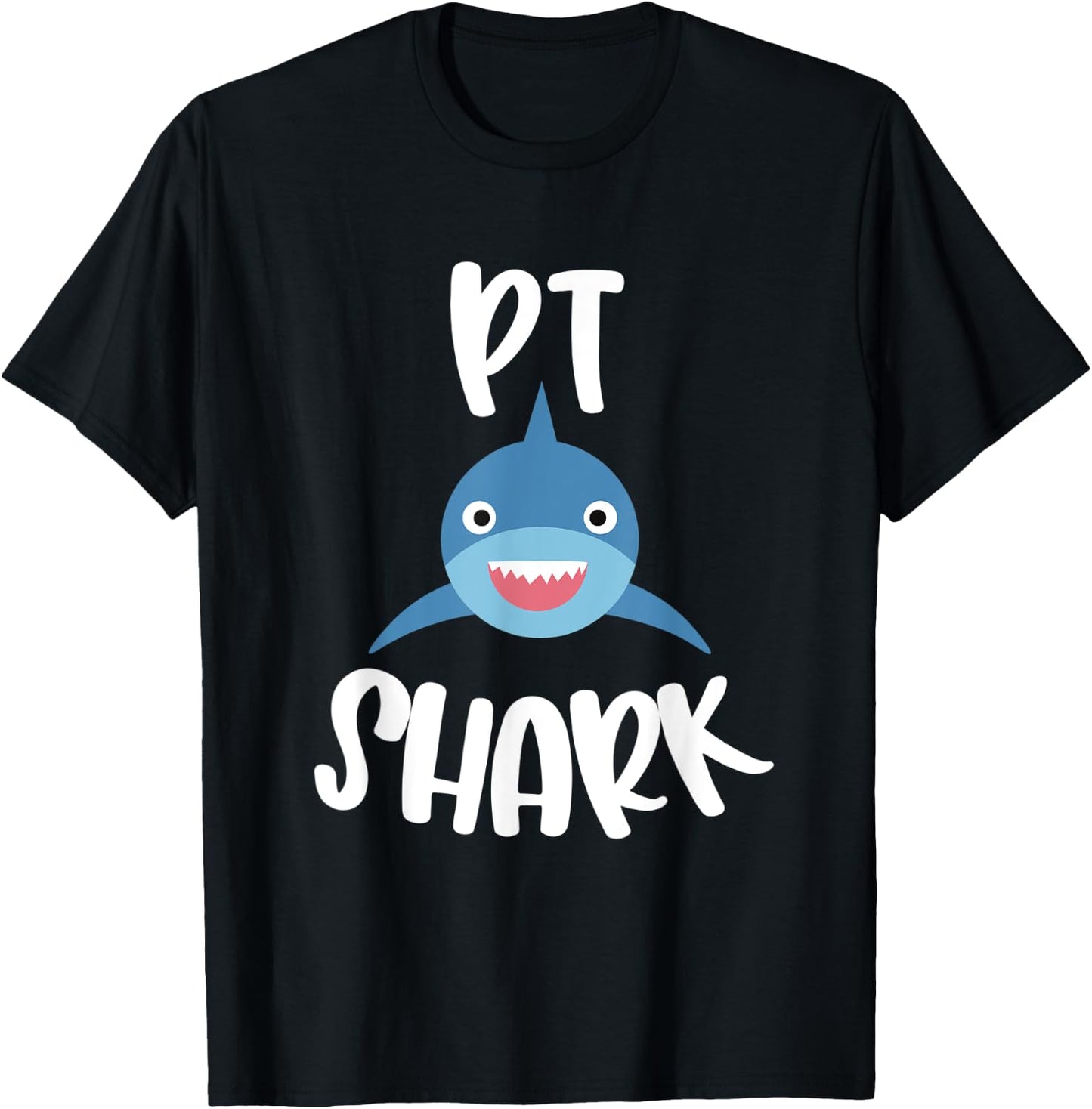 Pediatric Physical Therapy Cute PT Shark Therapist T-Shirt - T-Shirt | Black