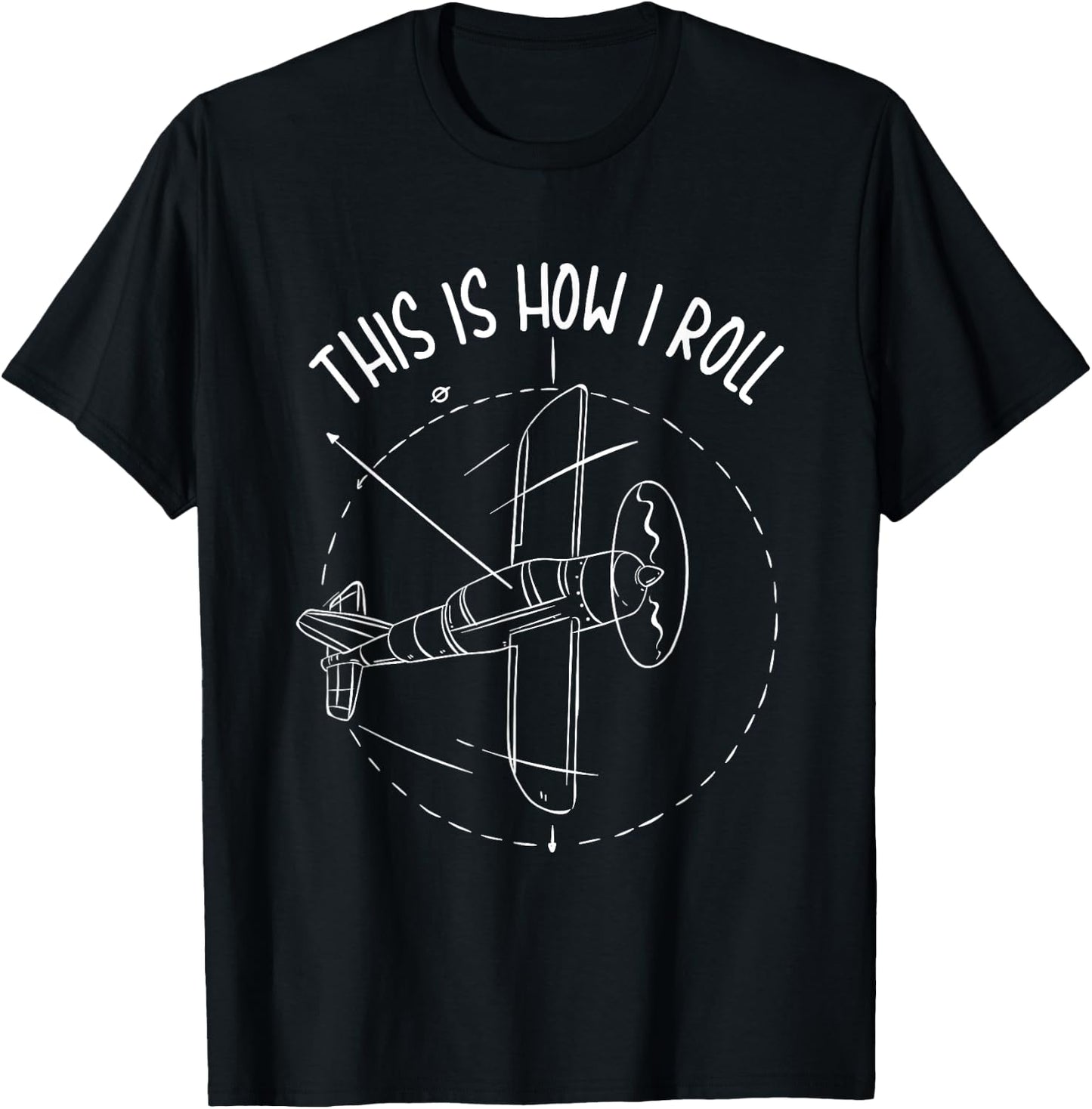 Funny This Is how I Roll T shirt, Airplane Aviation Pilot T-Shirt - T-Shirt | Black