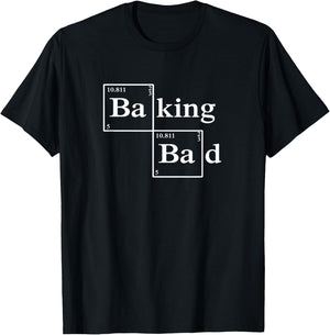 Baking Bad Shirt -Bake T Shirt -Love Baking - Baking T-Shir T-Shirt - T-Shirt | Black