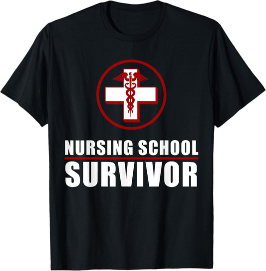 Nursing School Survivor | Cute Medical Assistants Shirt Gift T-Shirt - T-Shirt | Black