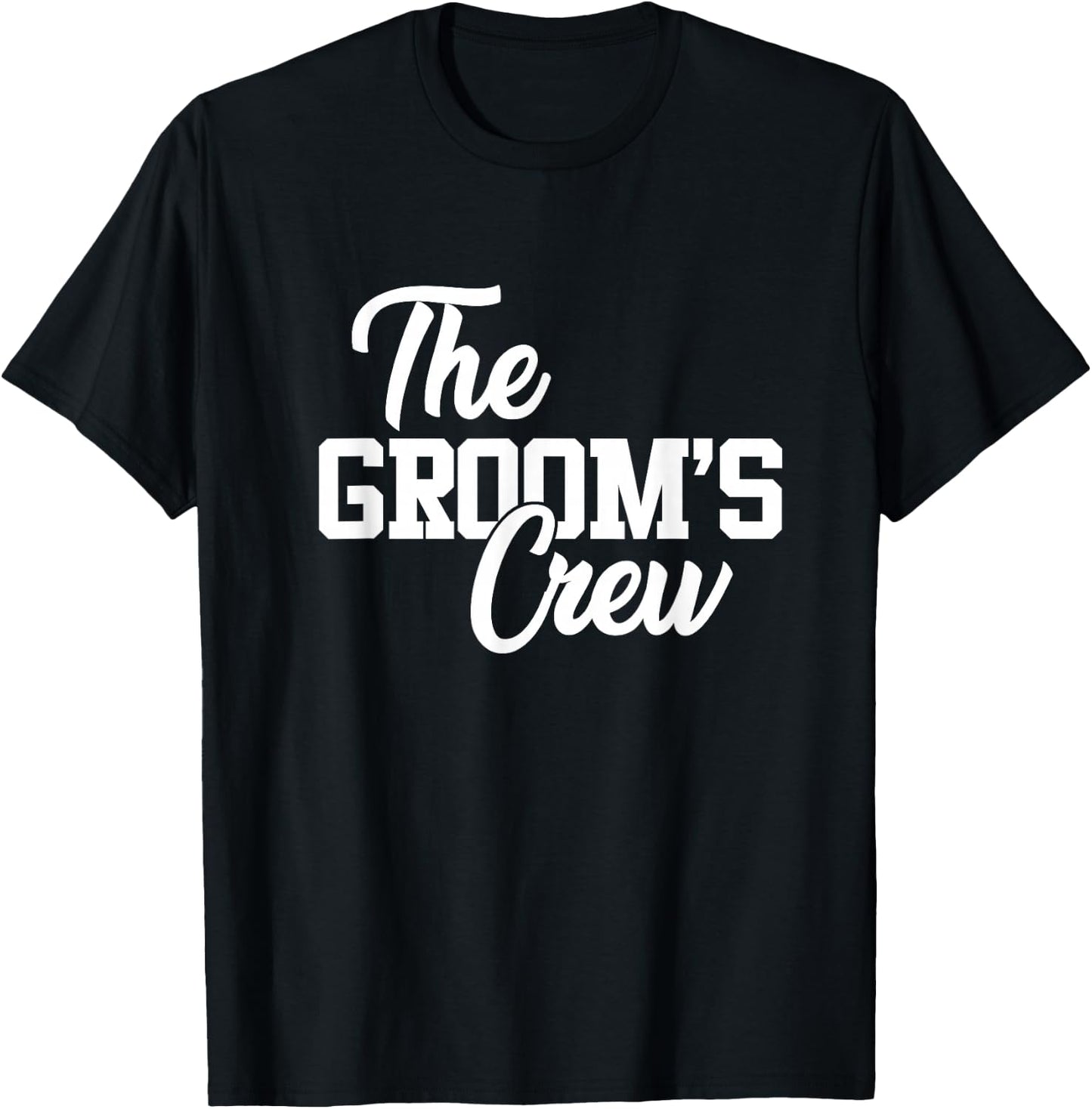 The Groom's Crew Funny Wedding Or Bachelor Party Gift T-Shirt - T-Shirt | Black