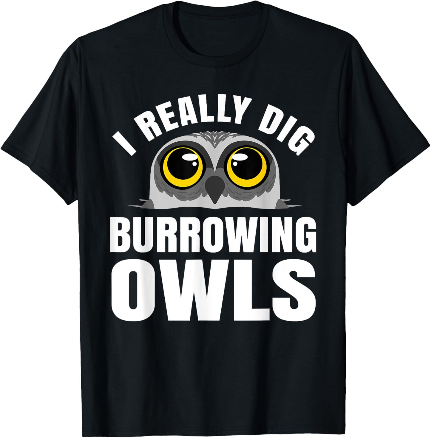 Burrowing Owl Lover Bird Watcher Ornithology Nocturnal Hoot T-Shirt - T-Shirt | Black