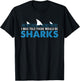 I Was Told There Would Be Sharks - Shark Lover Ocean T-Shirt - T-Shirt | Black