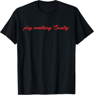 Play Something Country Cowgirl Bachelorette T-Shirt - T-Shirt | Black