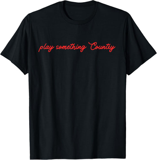 Play Something Country Cowgirl Bachelorette T-Shirt - T-Shirt | Black