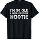 Hootie - I'm So Old I Remember Hootie fun Vintage T-Shirt - T-Shirt | Black