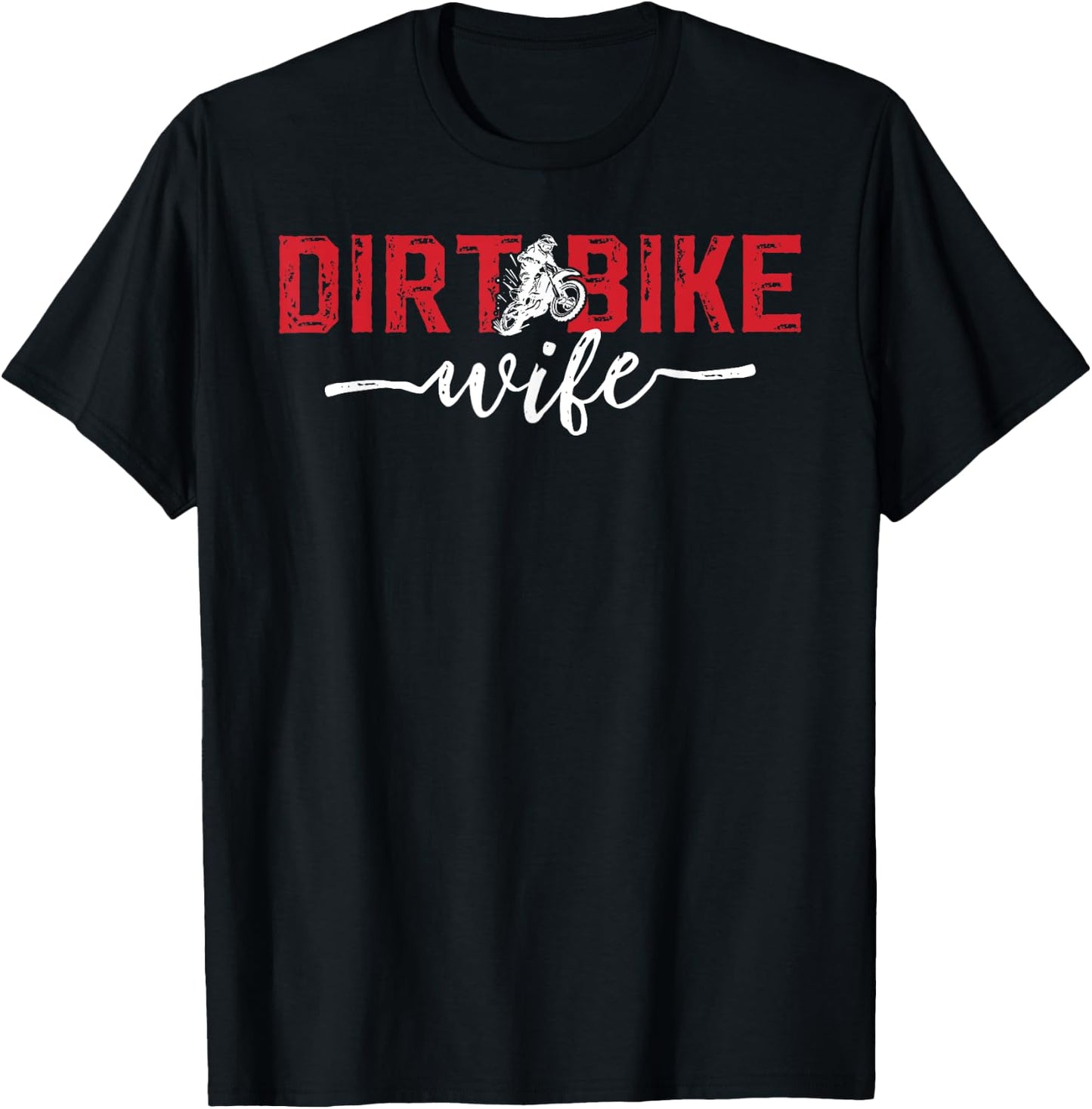 Dirt Bike Wife of A Dirt Biker Wife T-Shirt - T-Shirt | Black