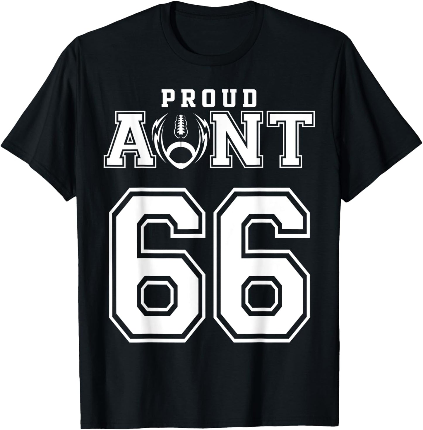 Custom Proud Football Aunt Number 66 Personalized T-Shirt - T-Shirt | Black