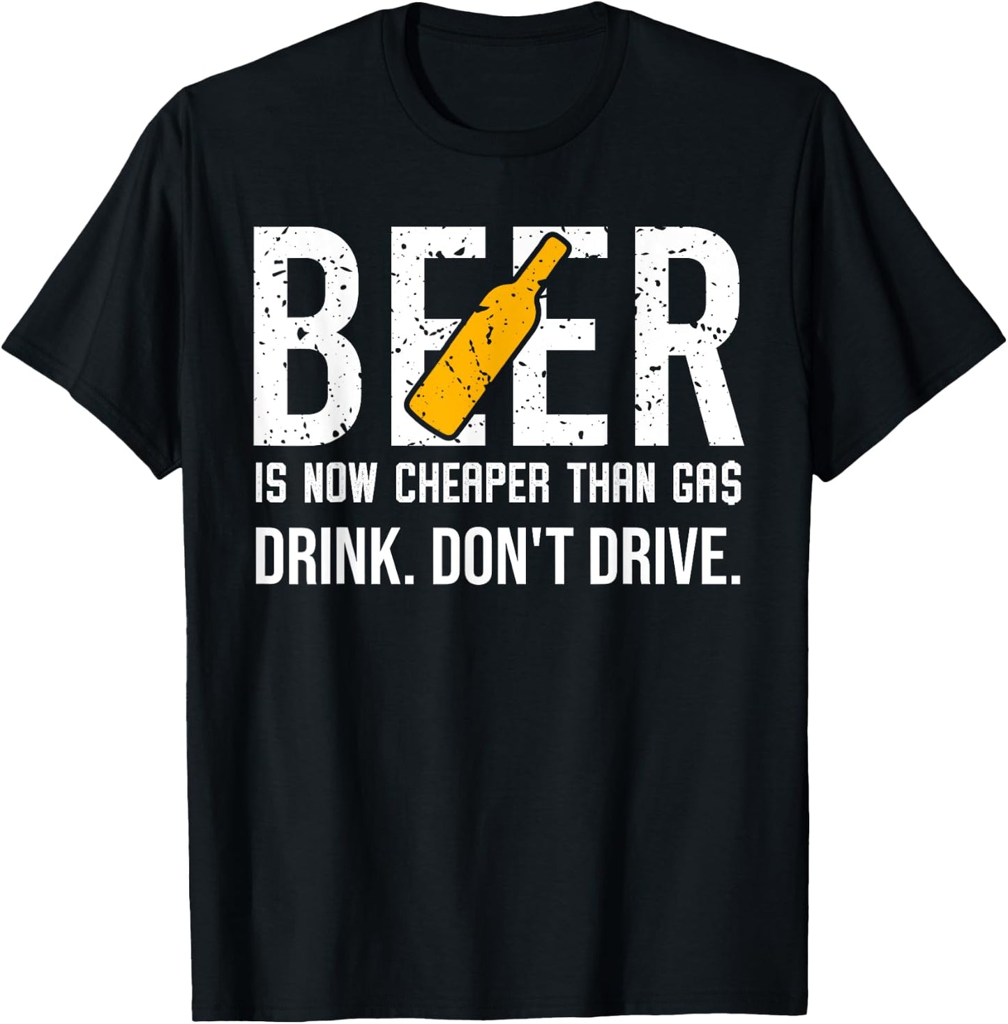Beer is Cheaper than Gas Shirt,Beer is Now Cheaper than Gas T-Shirt - T-Shirt | Black