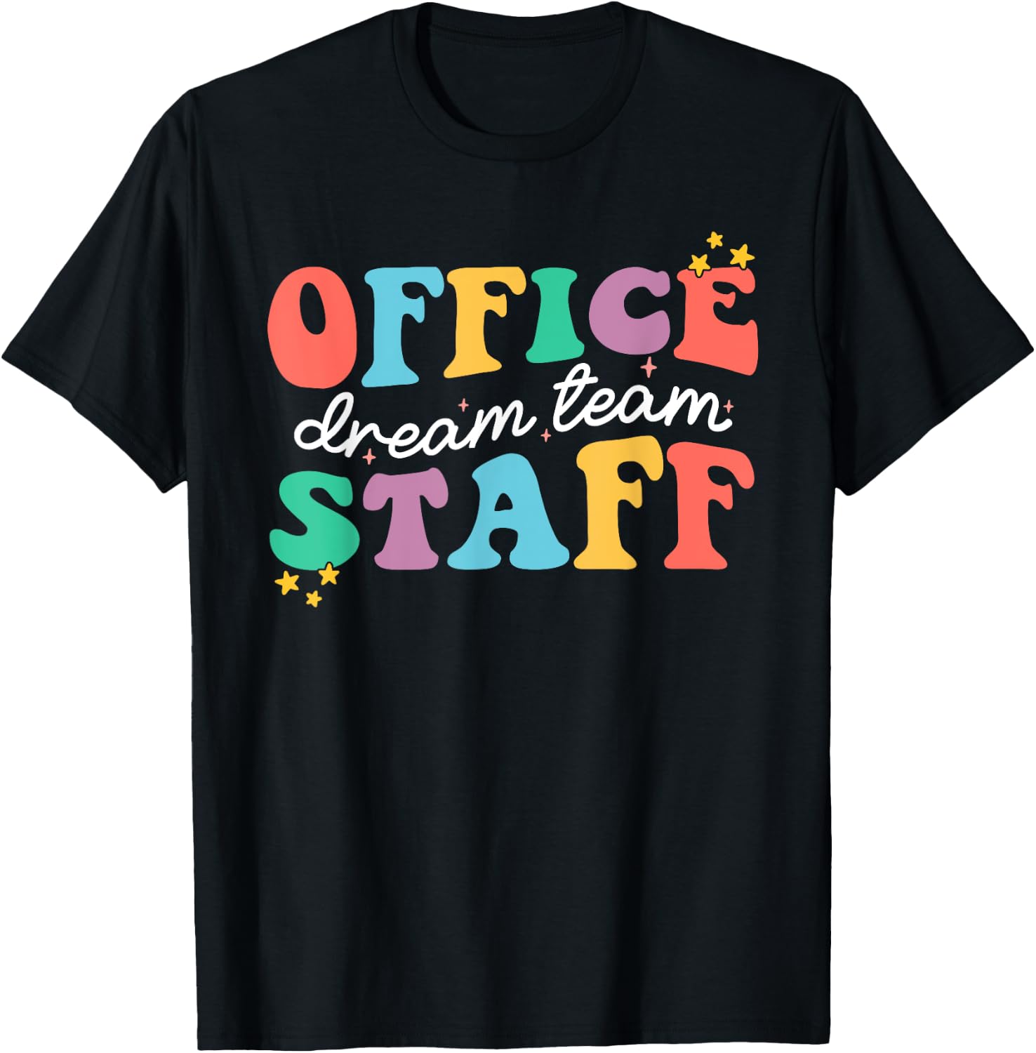 Office Staff Dream Squad Team School Secretary Office Staff T-Shirt - T-Shirt | Black