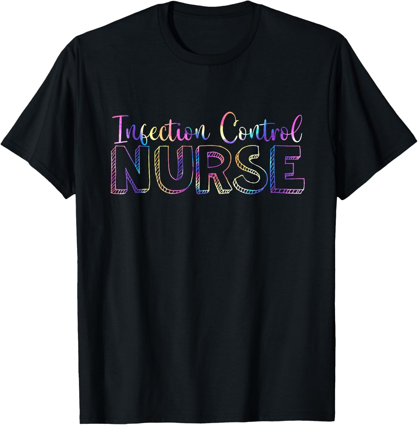 Cute Tie Dye Infection Control Nurse Nursing T-Shirt - T-Shirt | Black