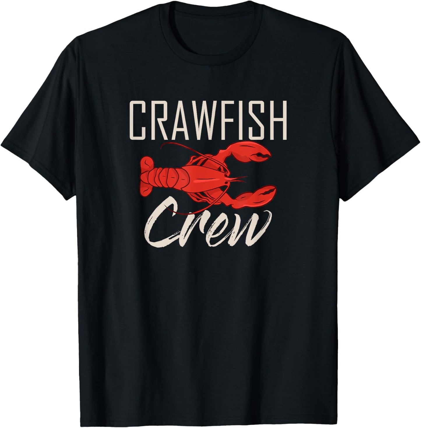 Crawfish Crew Shirt Seafood Cajun Boil Crayfish Louisiana T-Shirt - T-Shirt | Black