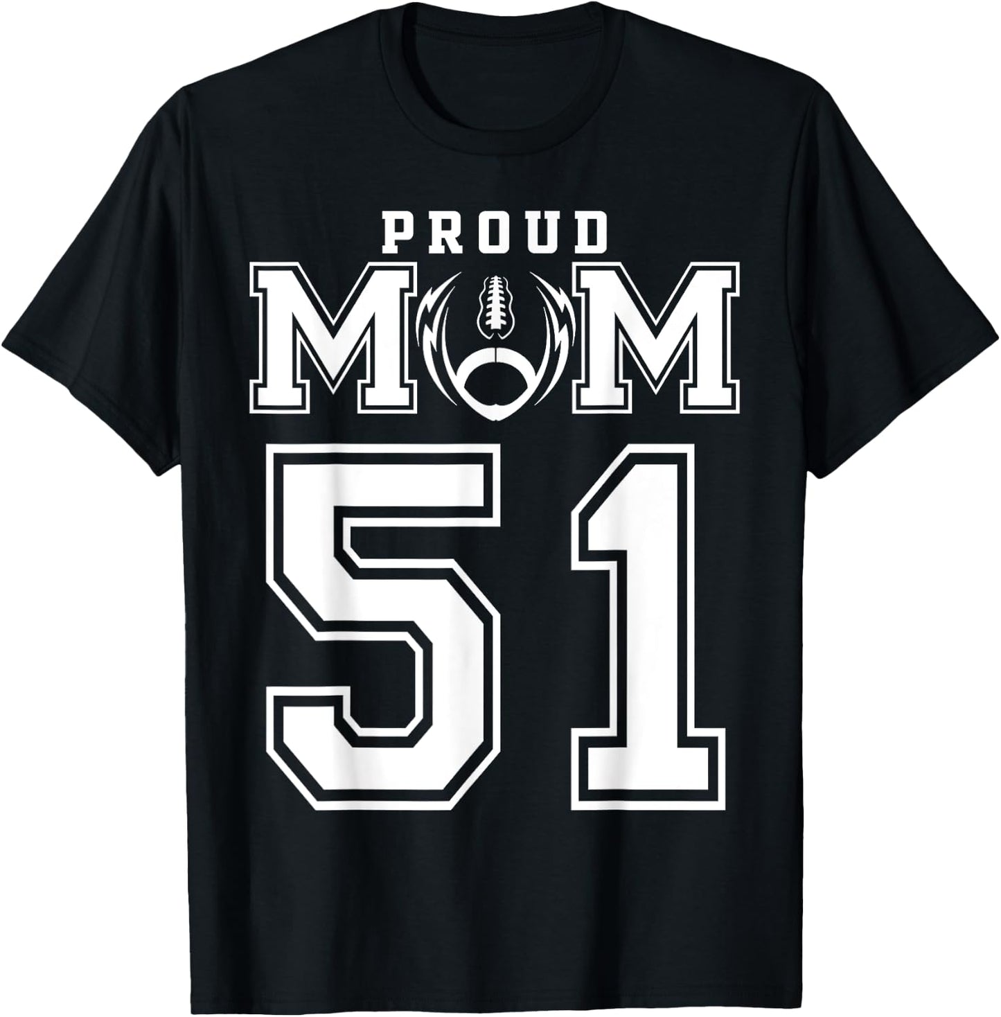 Custom Proud Football Mom Number 51 Personalized T-Shirt - T-Shirt | Black