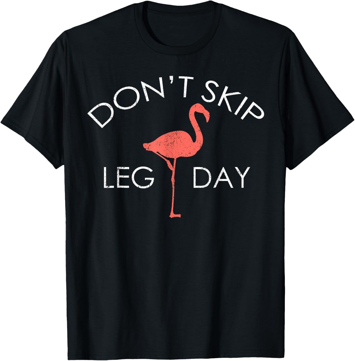 Don't Skip Leg Day Flamingo Workout Exercise T-Shirt - T-Shirt | Black