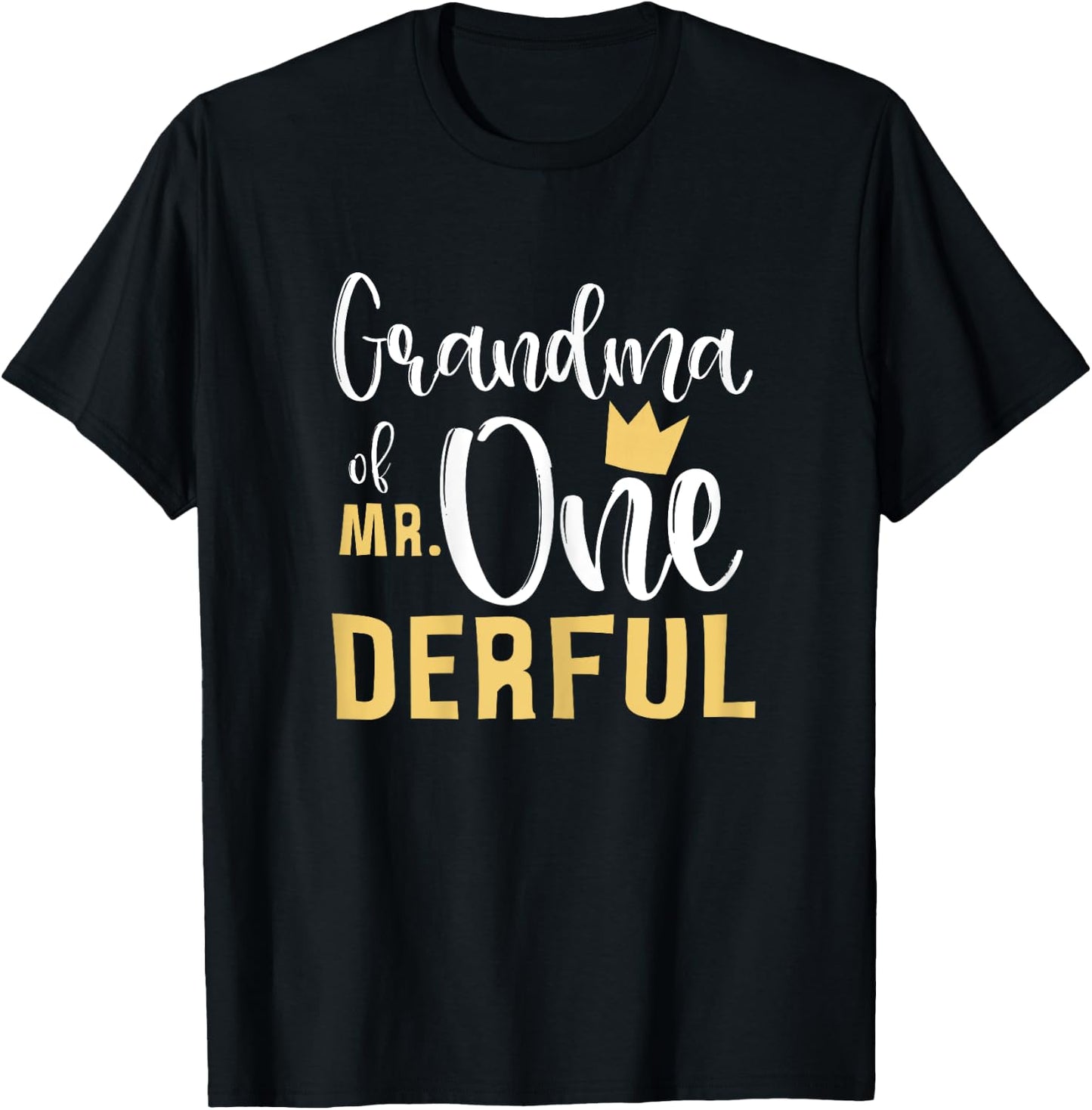 Grandma of Mr Onederful 1st Birthday First One-Derful Party T-Shirt - T-Shirt | Black