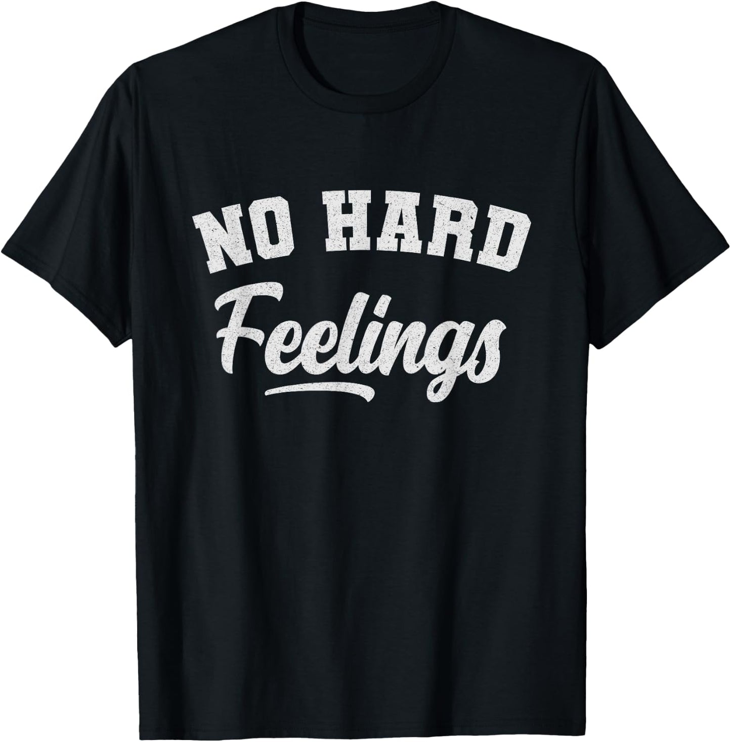 Funny Sarcastic No Hard Feelings Funny Sayings Memes T-Shirt - T-Shirt | Black