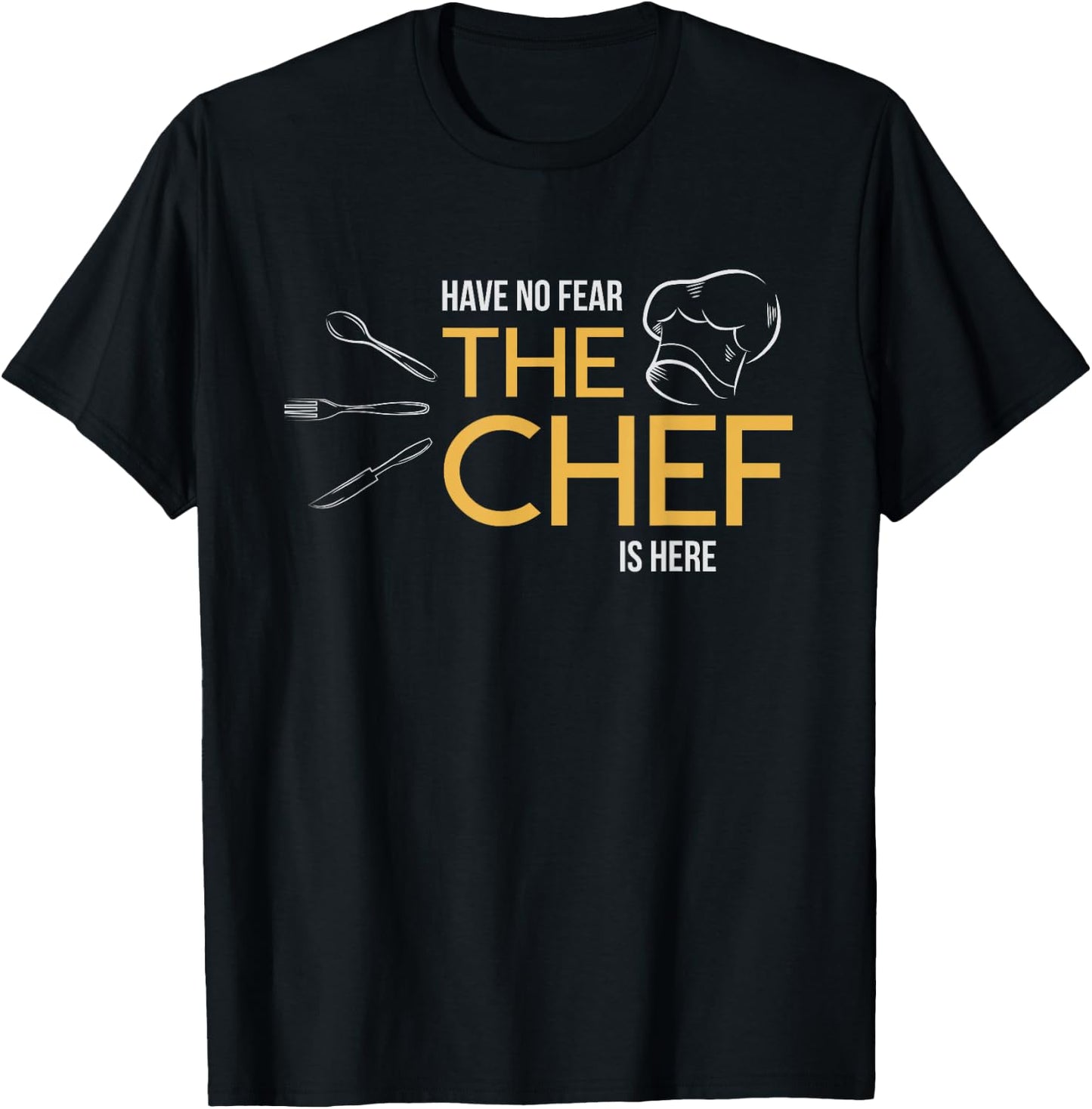 The Chef is Here T Shirt Gift Men Women T-Shirt - T-Shirt | Black