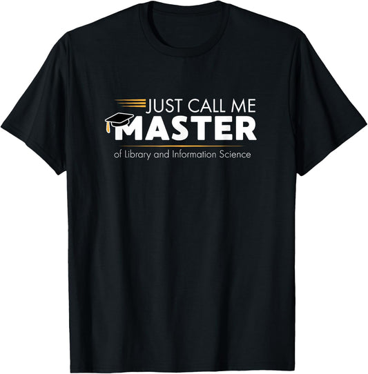 Funny Master of Library and Information Science Shirt Gift T-Shirt - T-Shirt | Black