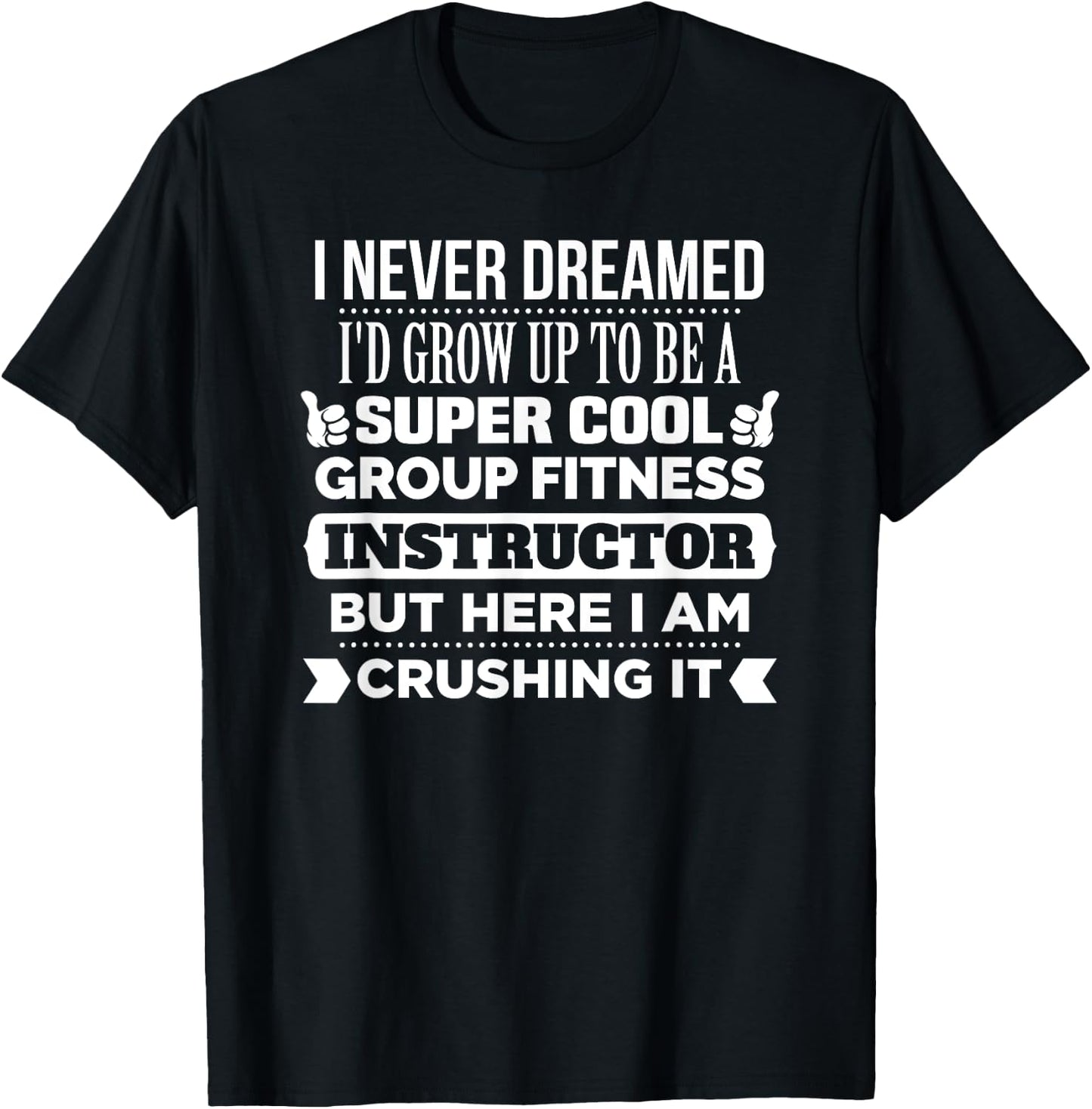 Group Fitness Instructor T Shirt. Funny Fitness Trainer Gift T-Shirt - T-Shirt | Black