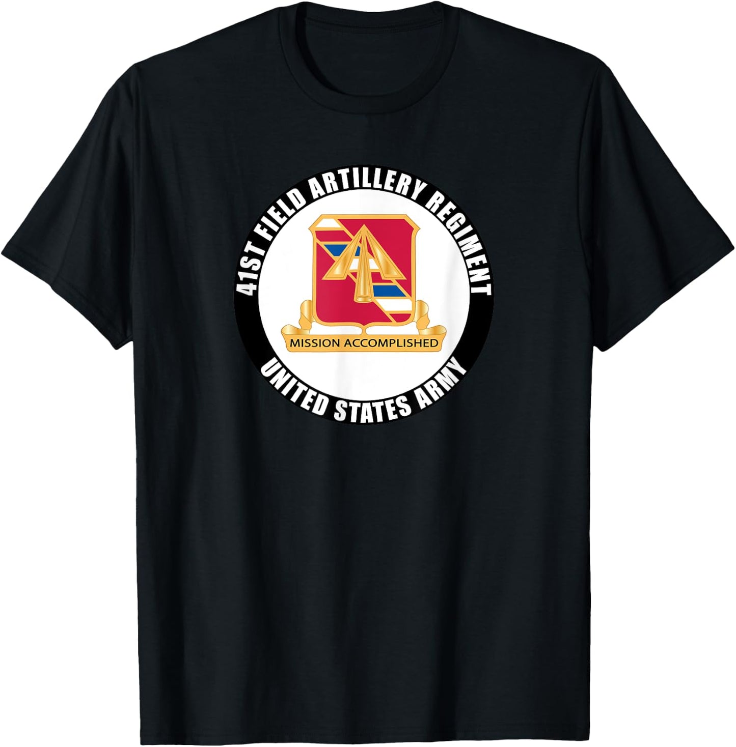 41st Field Artillery Regiment United States Army Veteran T-Shirt - T-Shirt | Black