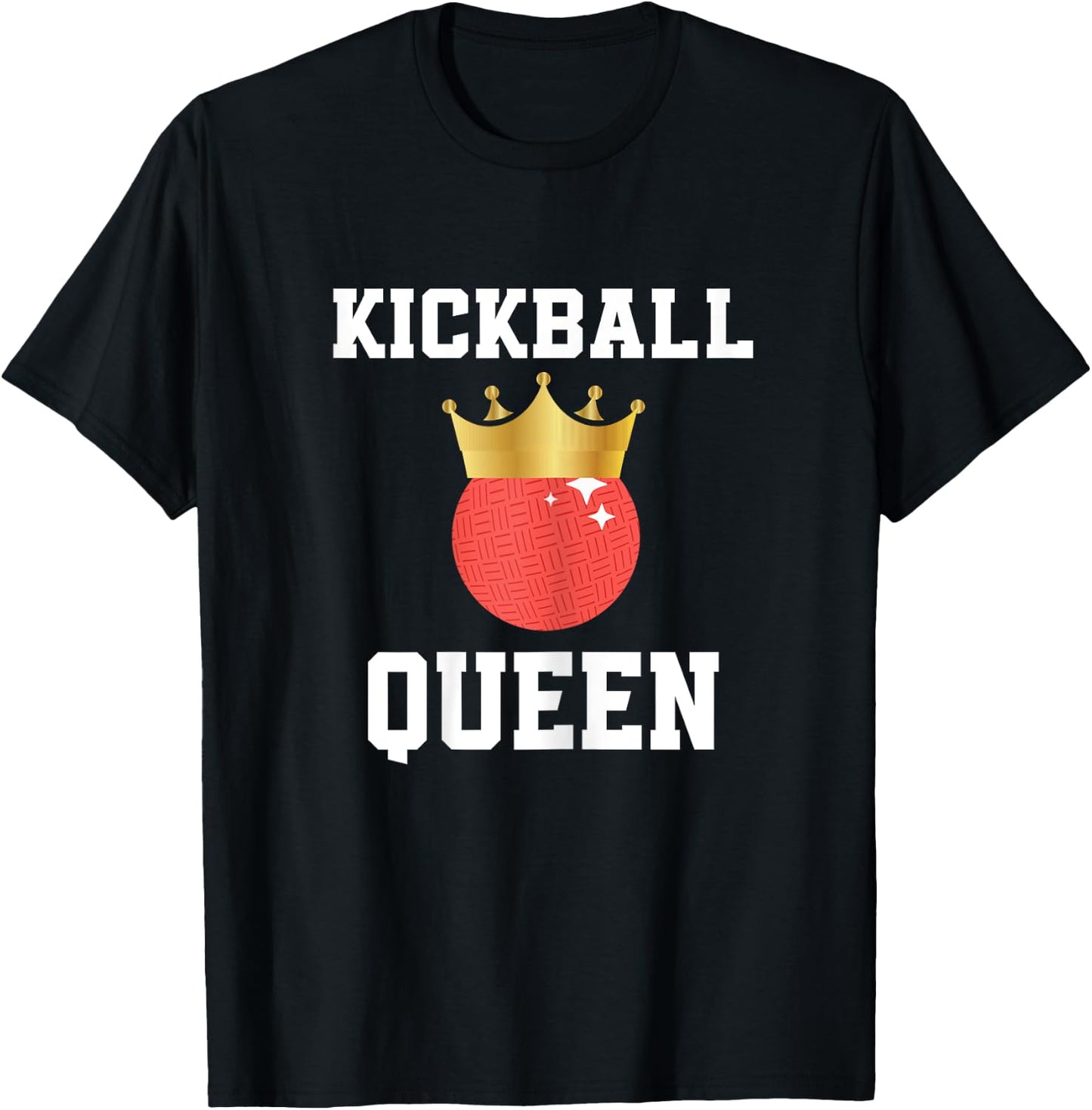 Kickball Queen Outfit Kickball Player For Girls And Women T-Shirt - T-Shirt | Black
