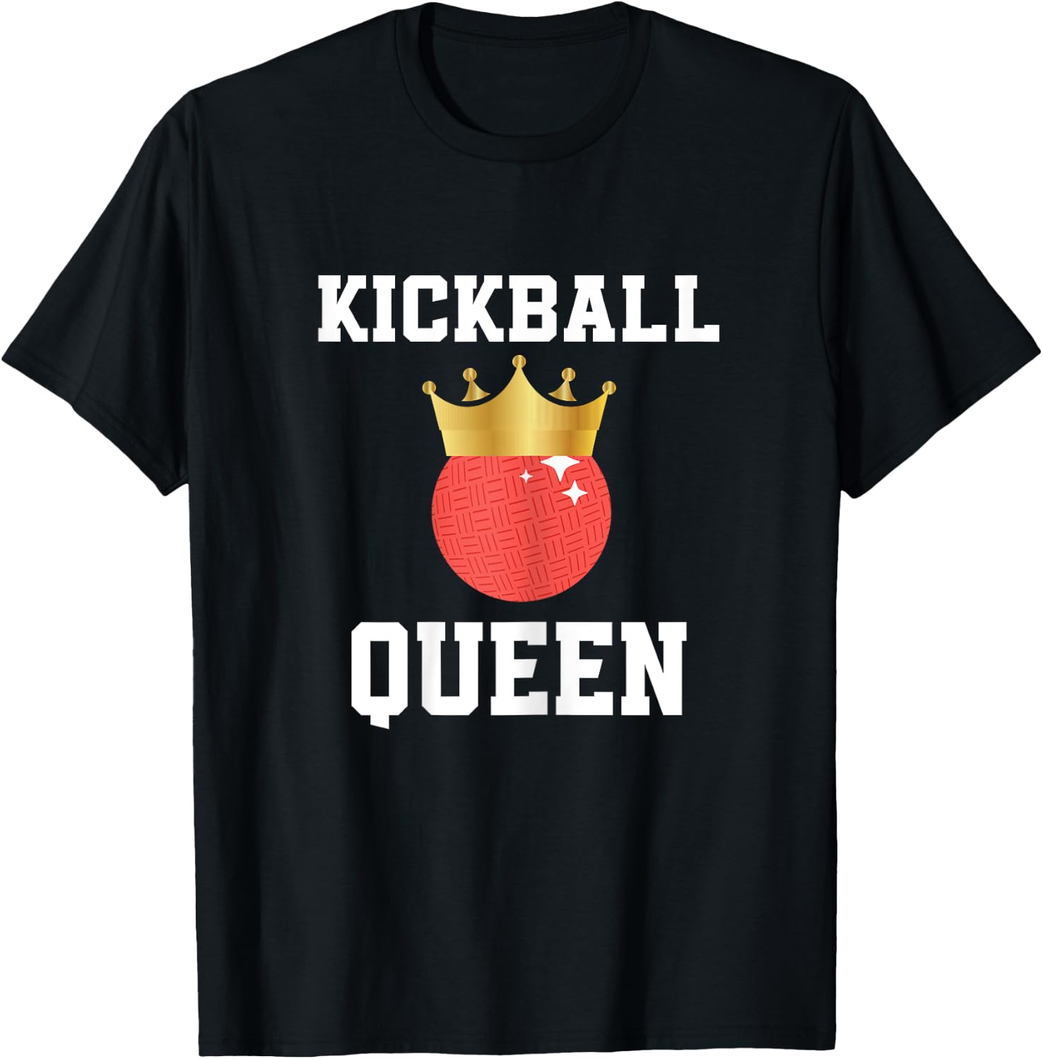Kickball Queen Outfit Kickball Player For Girls And Women T-Shirt - T-Shirt | Black