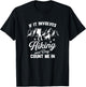 If It Involves Hiking And Dogs Count Me In Pet Lover Hiker T-Shirt - T-Shirt | Black