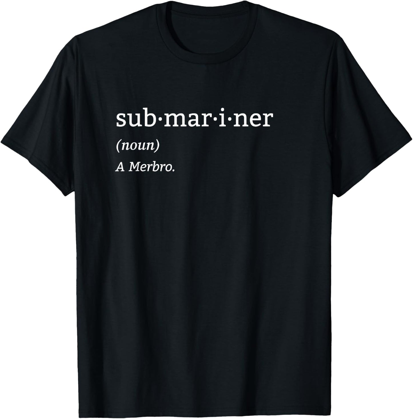Pigboat Combat Open Sea Veteran Ocean Deep Sub Submariner Definition Submersible Nuclear-powered Submarine , Small, Black T-Shirt - T-Shirt | Black
