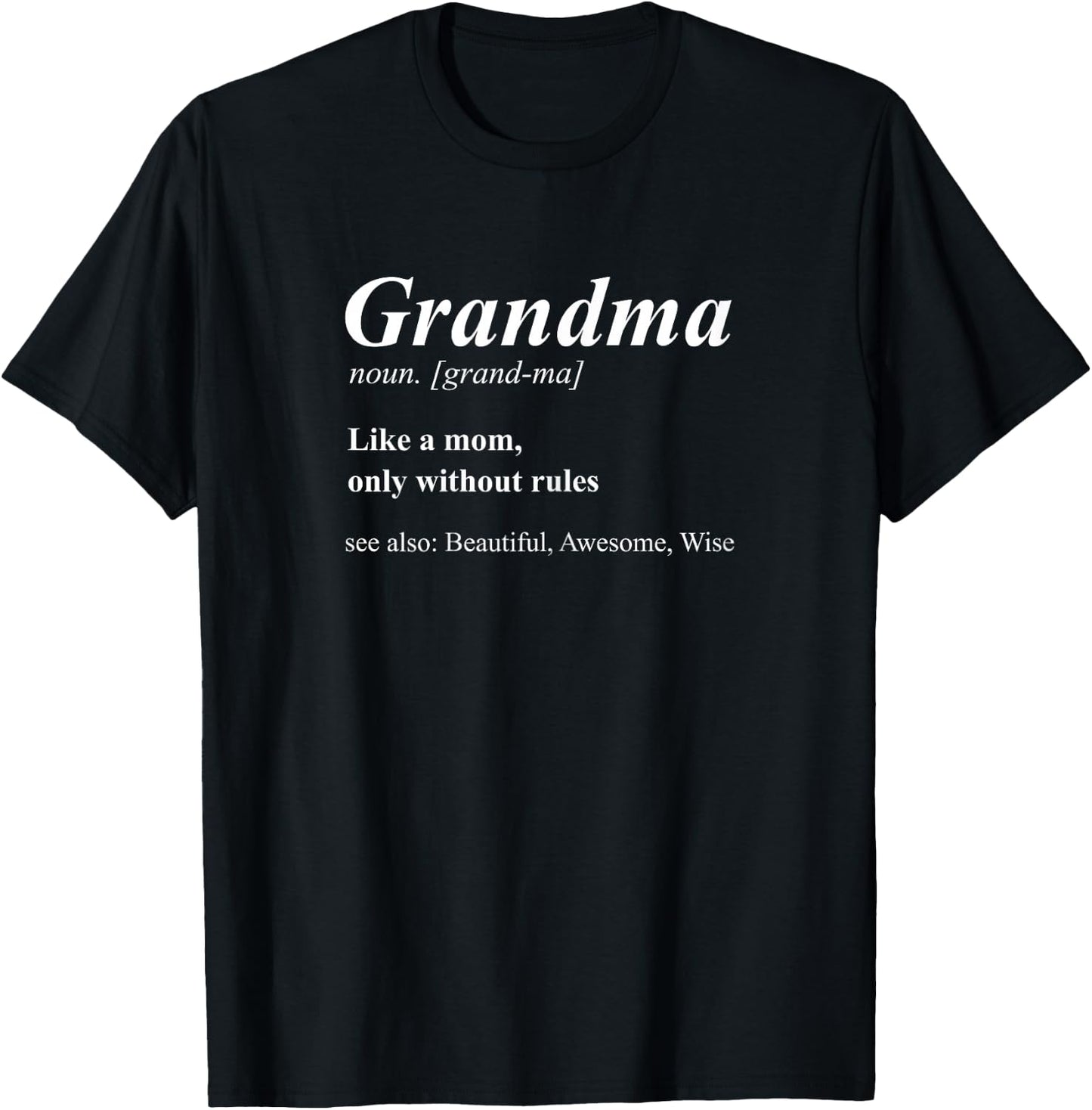 Grandma Dictionary Definition Noun Funny T-Shirt - T-Shirt | Black