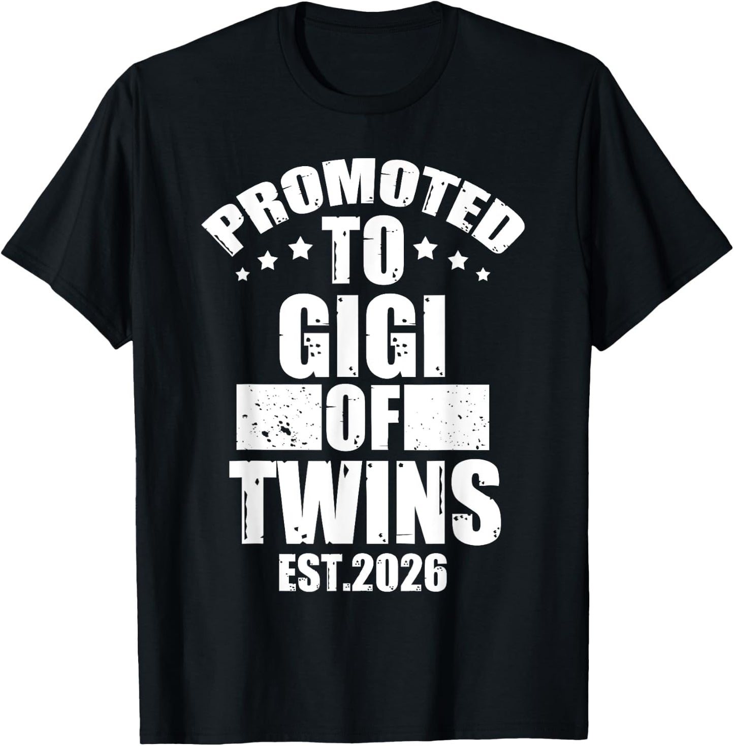 Promoted To GIGI of Twins 2026 Proud Family Announcement T-Shirt - T-Shirt | Black