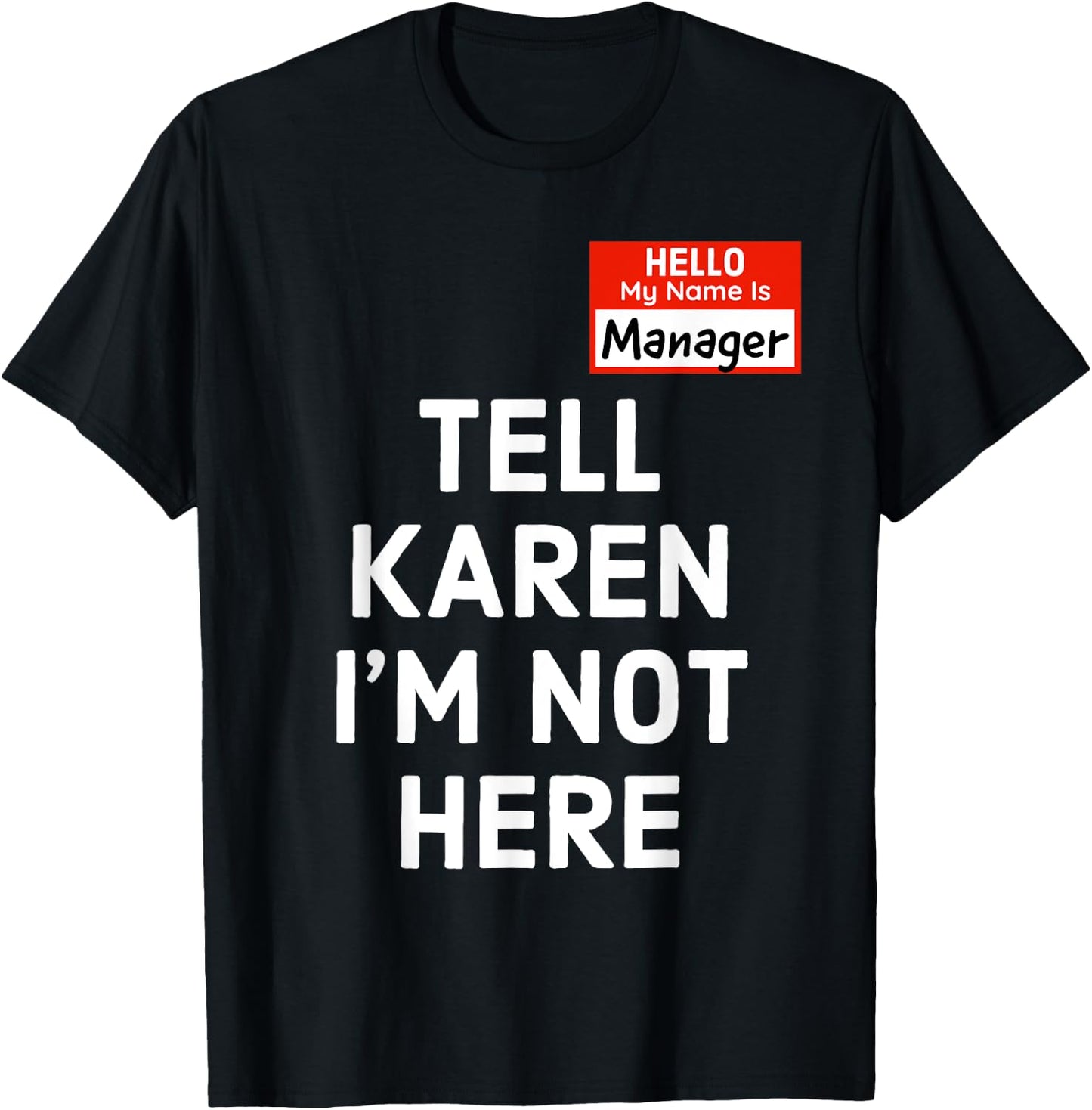 Halloween Funny Manager Last Minute Costume, Karen Couples T-Shirt - T-Shirt | Black