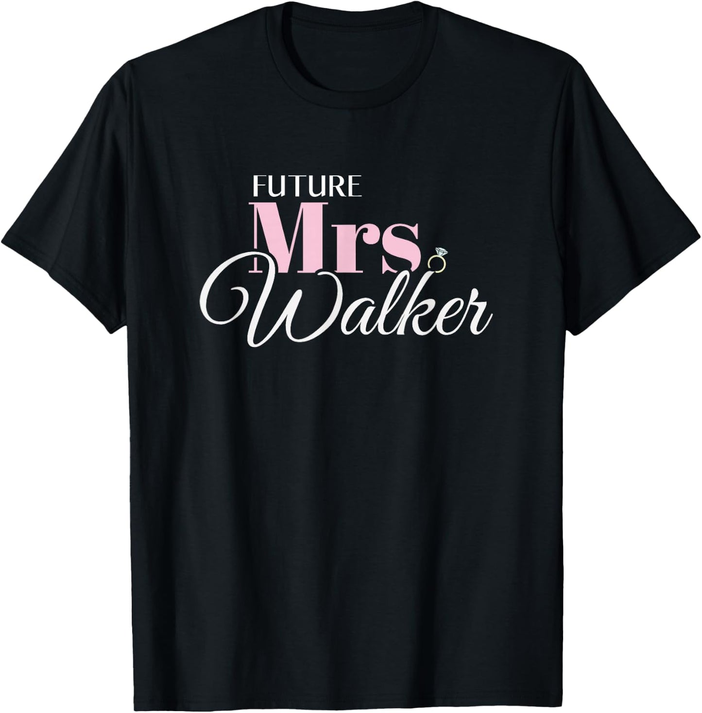 Cute Engagement Mrs Walker Bachelorette T-Shirt - T-Shirt | Black
