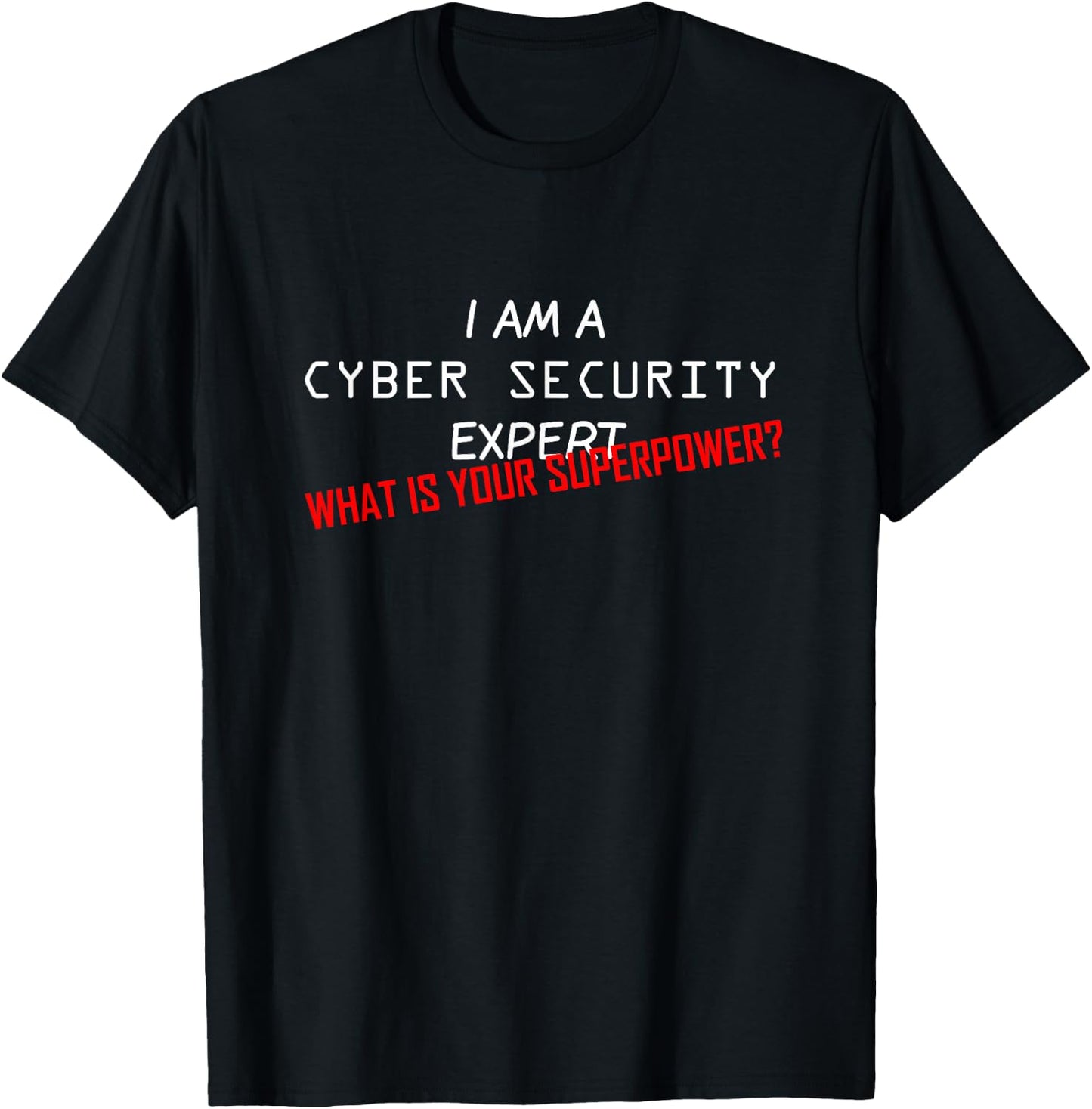 Cyber Security Expert T-Shirt - T-Shirt | Black