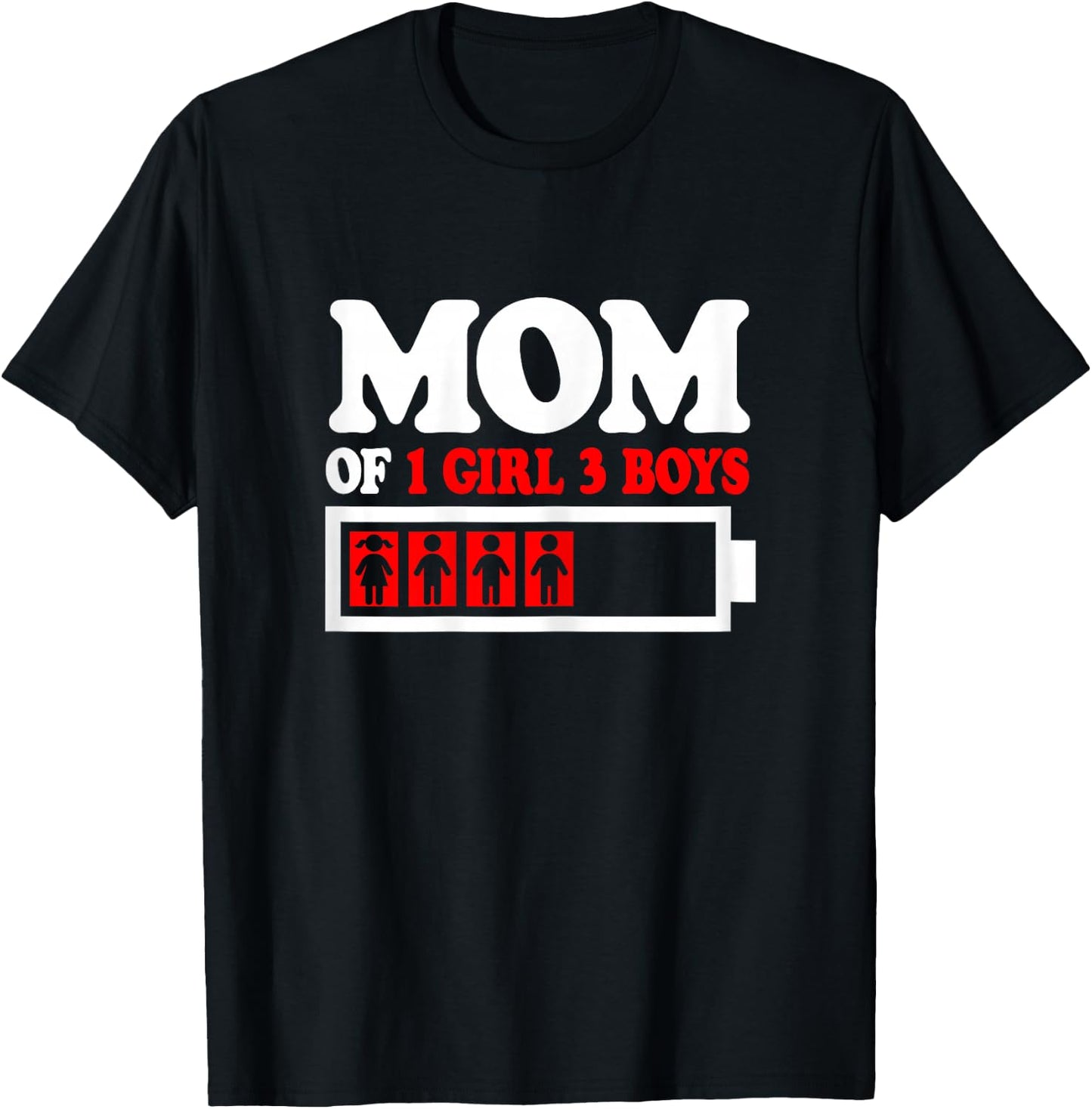 Funny Mom Of 1 Girl 3 Boys from Son Daughter Mother's Day T-Shirt - T-Shirt | Black