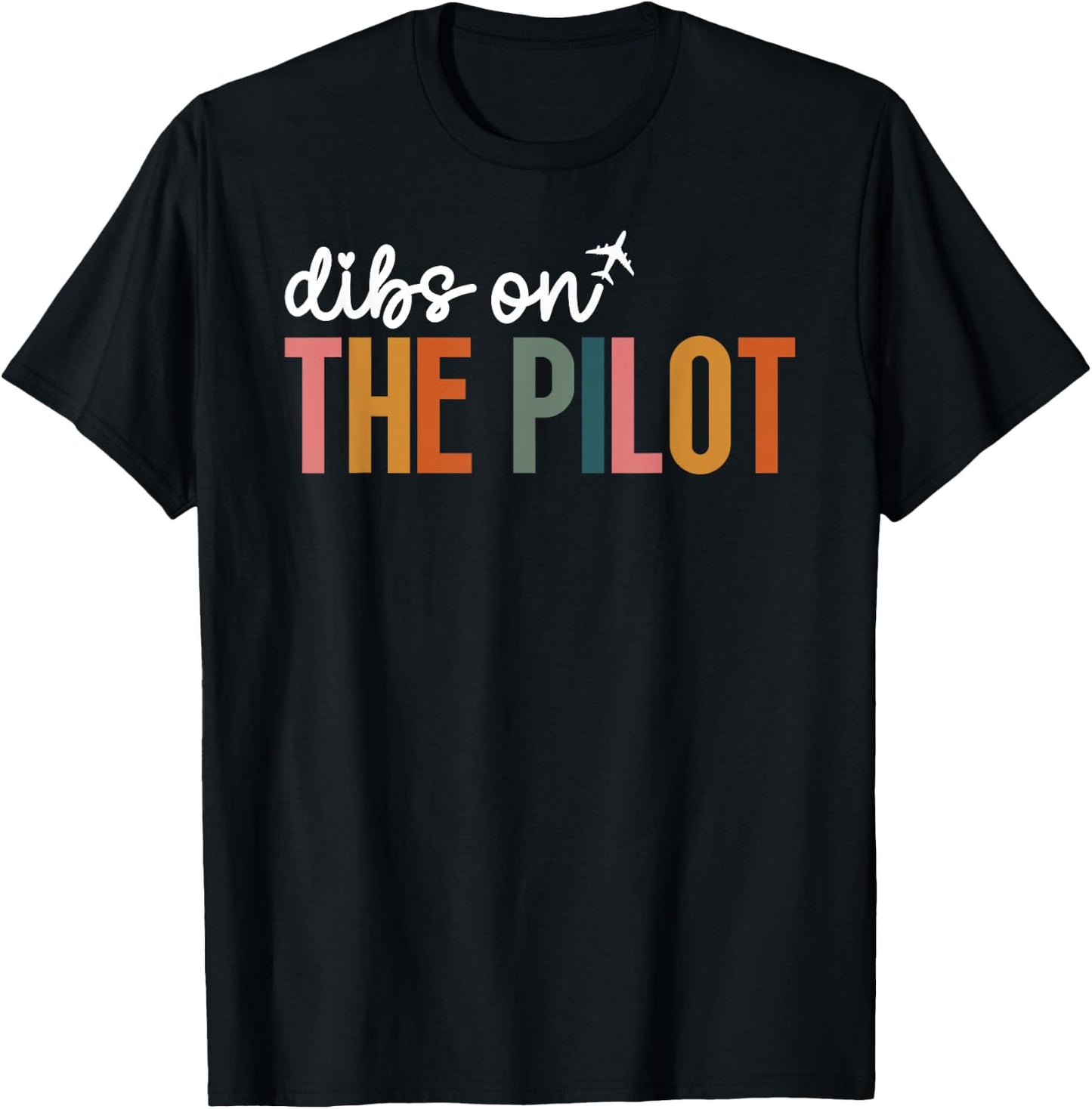 Dibs On The Pilot Wife of A Pilot Funny Airplane Pilot Wife T-Shirt - T-Shirt | Black