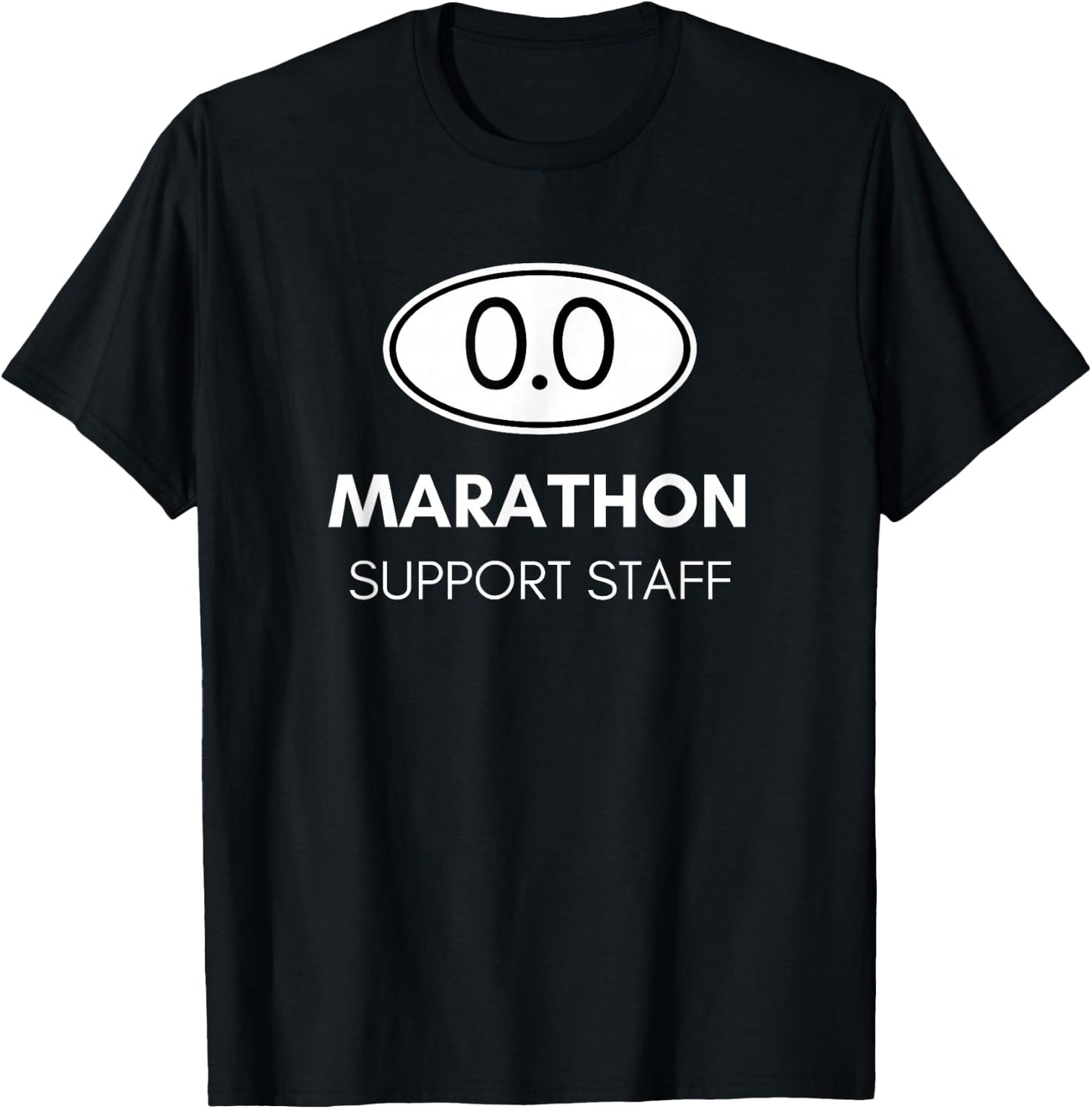Marathon Support Staff for the Spectator and Crew T-Shirt - T-Shirt | Black
