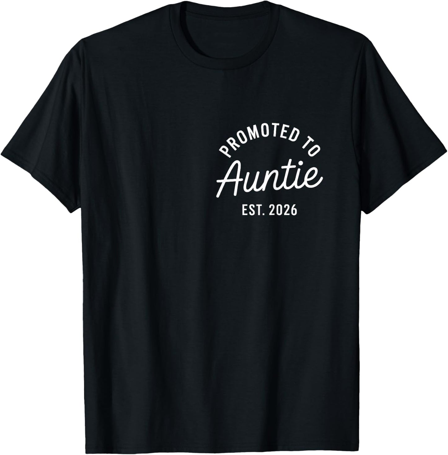 Promoted to Auntie 2026 T-Shirt - T-Shirt | Black