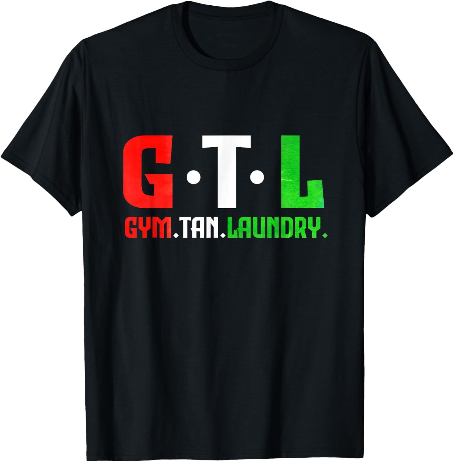 Gym Tan Laundry GTL New Jersey Garden NJ Shore Italian Flag T-Shirt - T-Shirt | Black