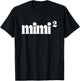 Mimi2 Mimi Squared Times Two Twins 2nd Power New Soon Gift T-Shirt - T-Shirt | Black