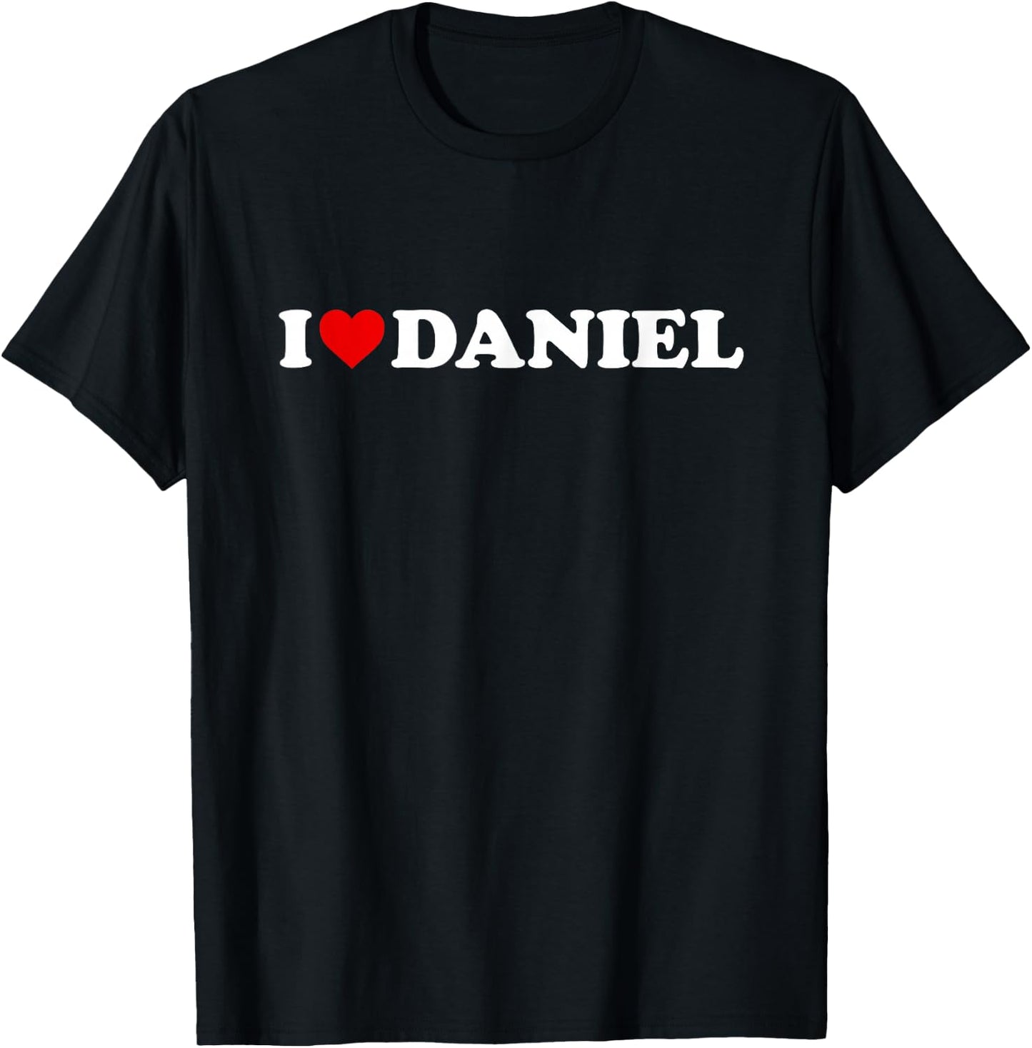 I Love Daniel - Heart T-Shirt - T-Shirt | Black