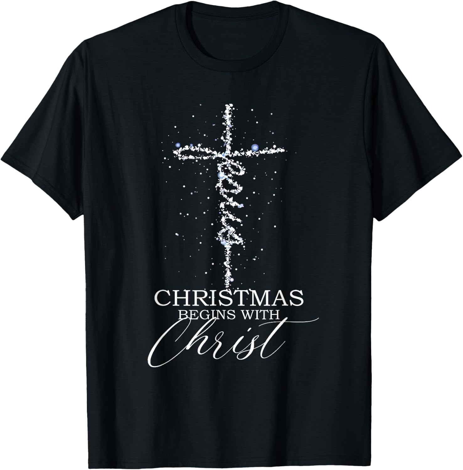 Christmas begins with Christ Jesus Faithful Christian Light T-Shirt - T-Shirt | Black