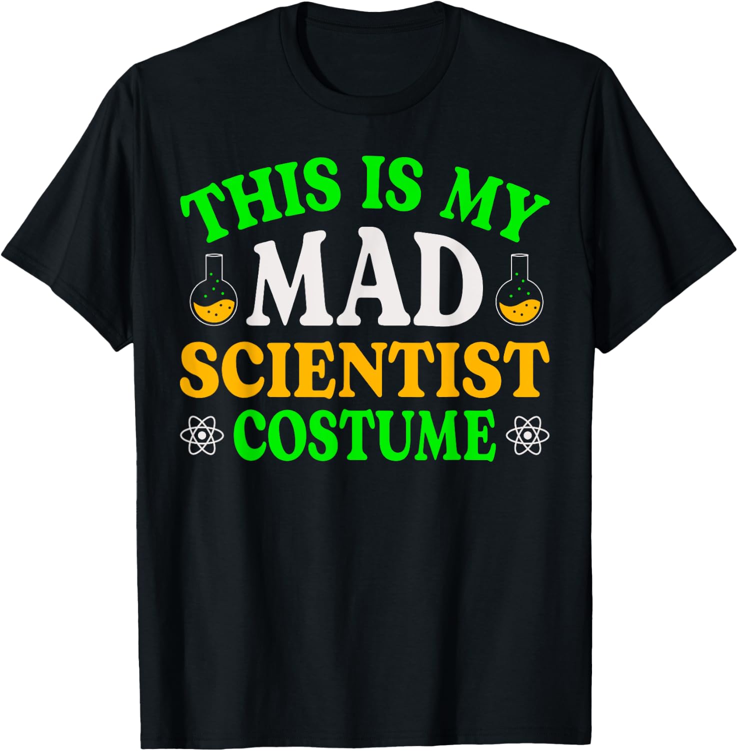 This Is My Mad Scientist Costume Fun Halloween Science Geek T-Shirt - T-Shirt | Black