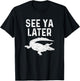 See Ya Later Alligator Funny Animal Pun Crocodile T-Shirt - T-Shirt | Black