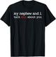My Nephew and I Talk Shit About You Funny Aunt Auntie T-Shirt - T-Shirt | Black