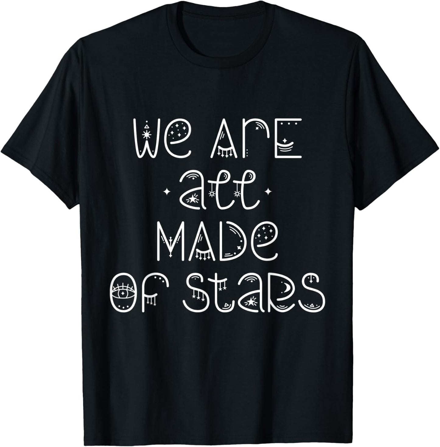 We are all made of stars Esoteric Moon Art T-Shirt - T-Shirt | Black