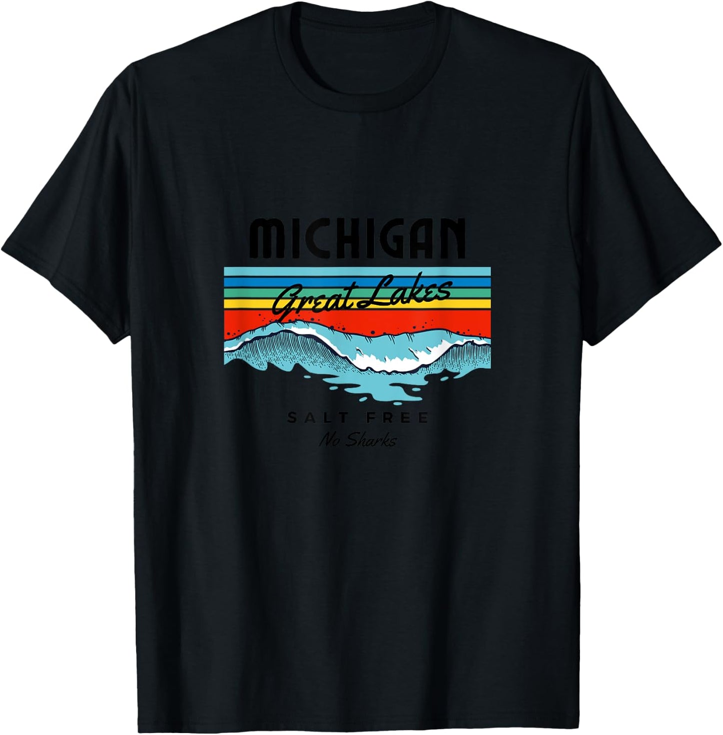 Michigan Great Lakes Salt Free No Sharks T-Shirt - T-Shirt | Black
