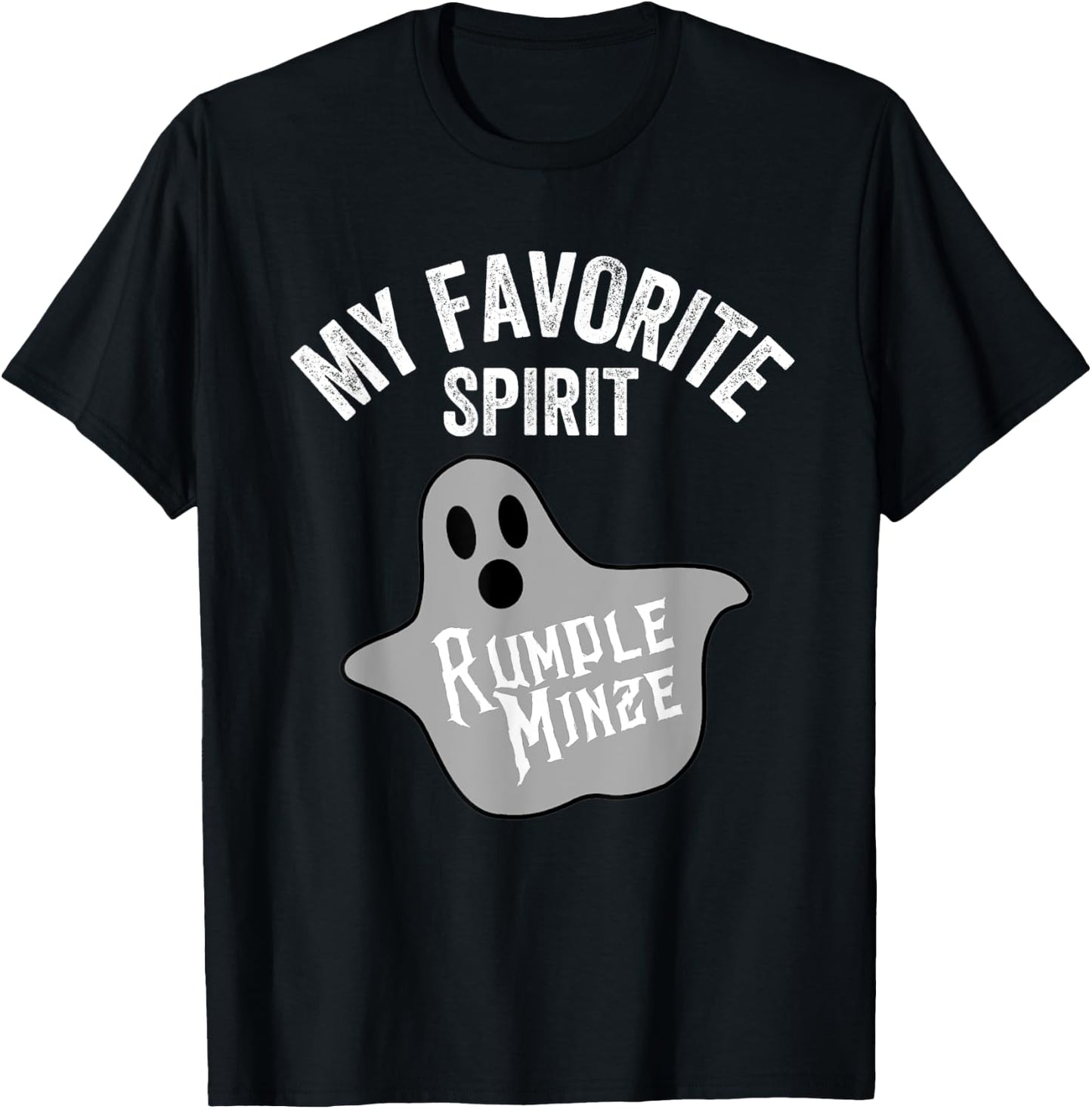 My Favorite Spirit Rumple Minze Funny Halloween Ghost T-Shirt - T-Shirt | Black