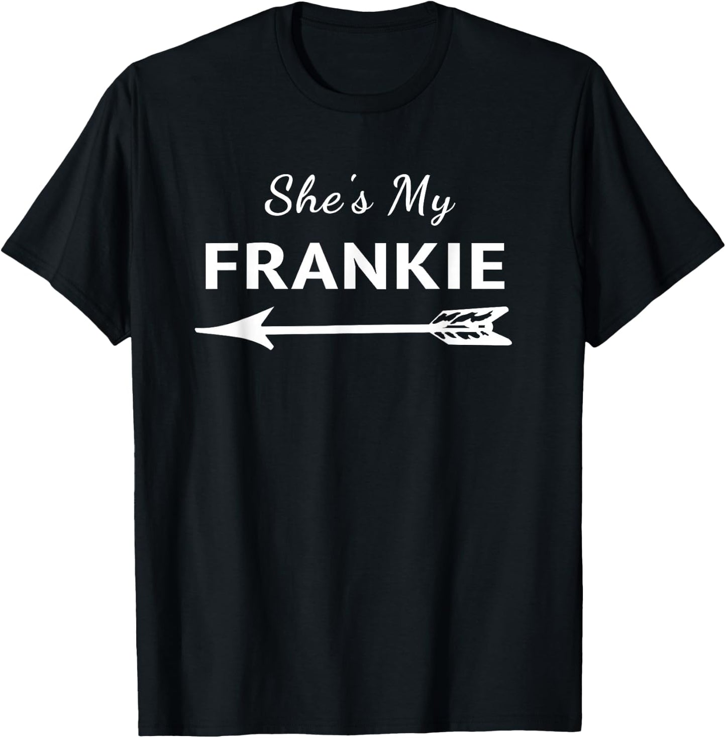 Matching She's My Frankie Women Friends BFFs T-Shirt - T-Shirt | Black