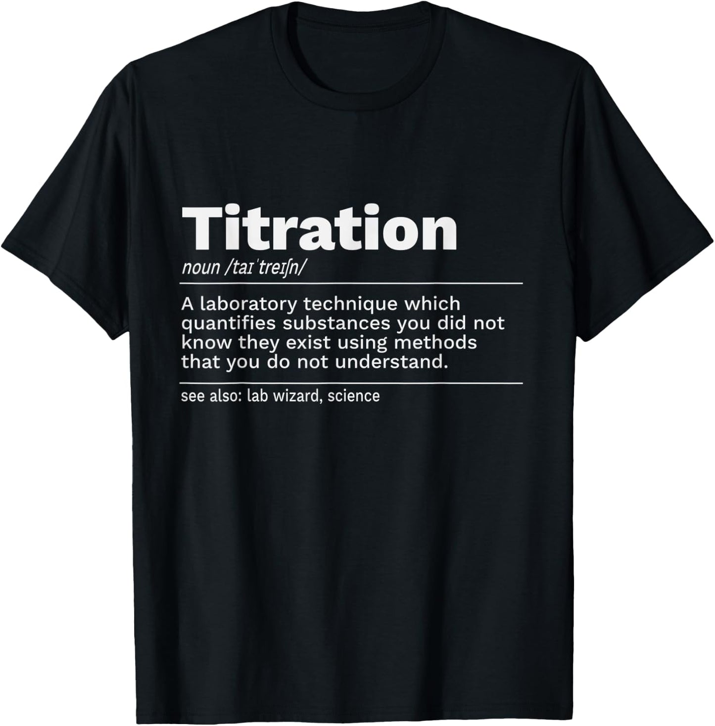 Titration Definition T-Shirt - T-Shirt | Black