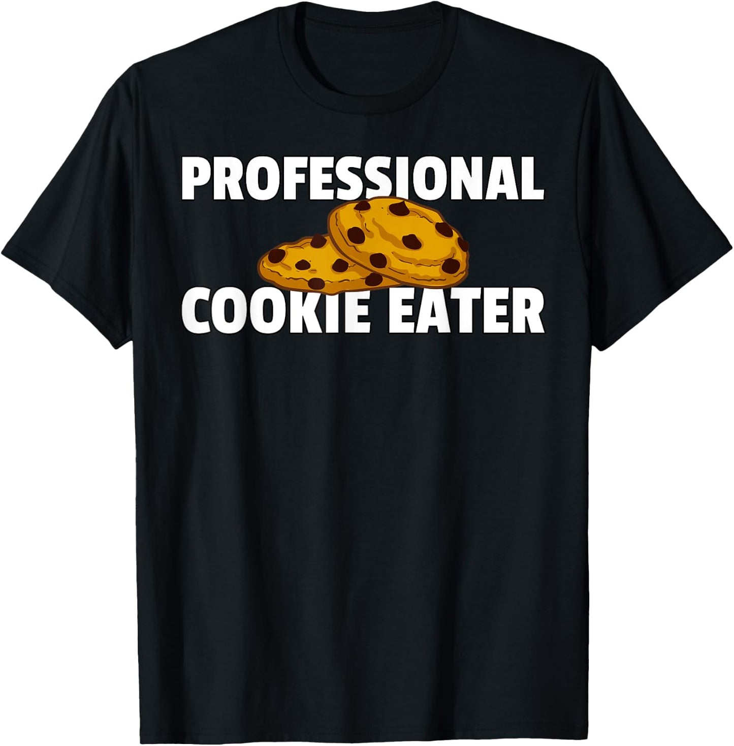 Chocolate Chip Cookie Lover -Adult Black , Small, Short Sleeve, Letter Print, Modern Casual, Professional Cookie Eater T-Shirt - T-Shirt | Black